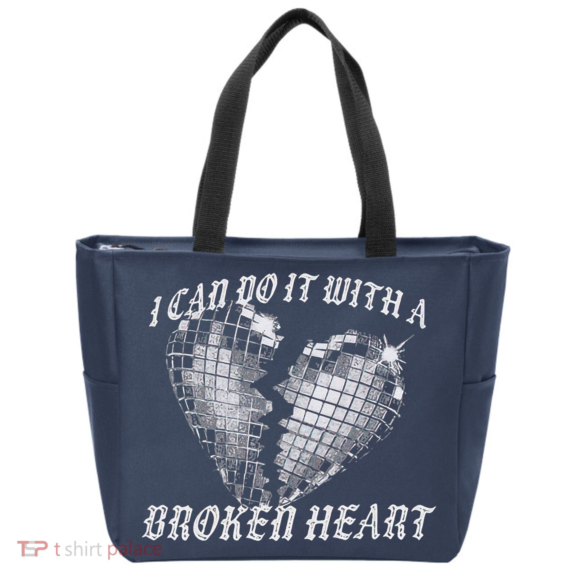 I Can Do It With A Broken Heart Tote Bag