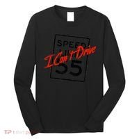 I Can't Drive 55 Distressed Long Sleeve Shirt thumb 0