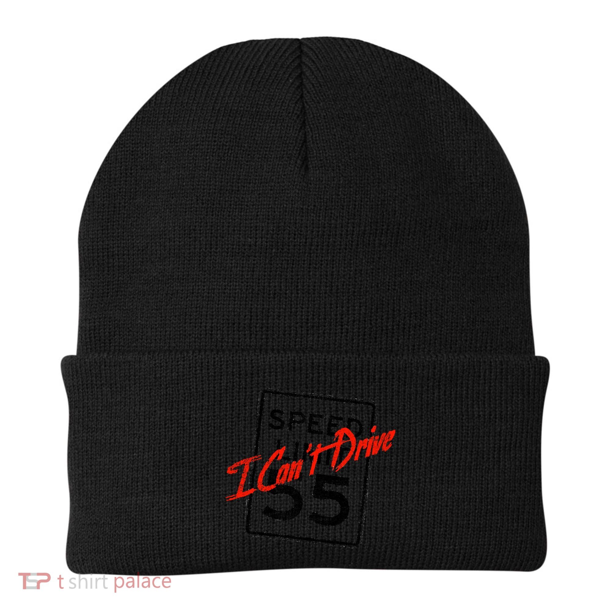 I Can't Drive 55 Distressed Beanie