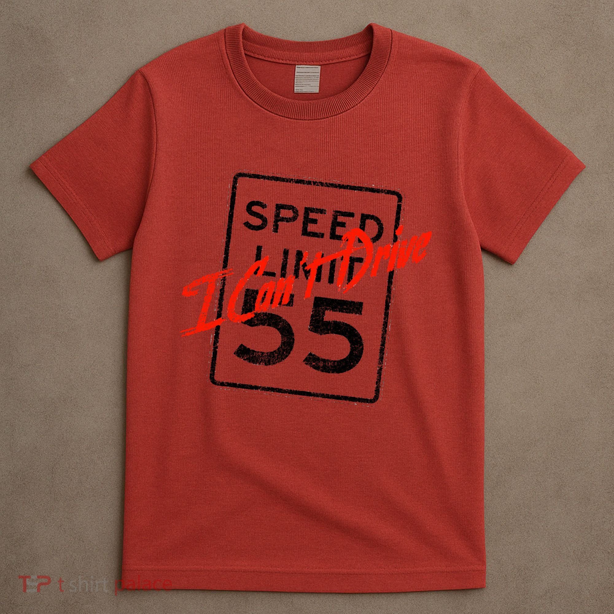 I Can't Drive 55 Distressed T-Shirt