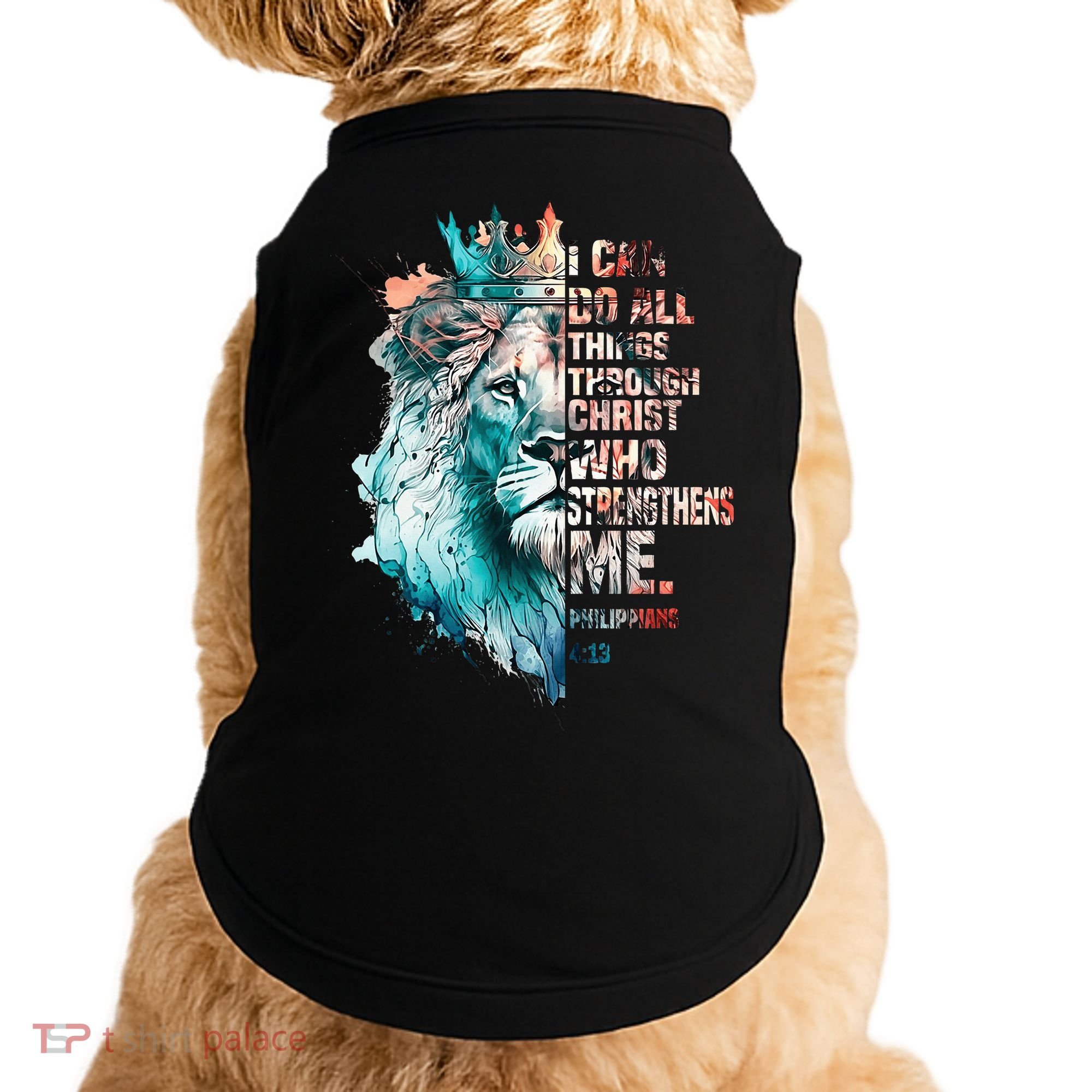 I Can Do All Things Through Christ Lion Faith Christian Doggie Tank