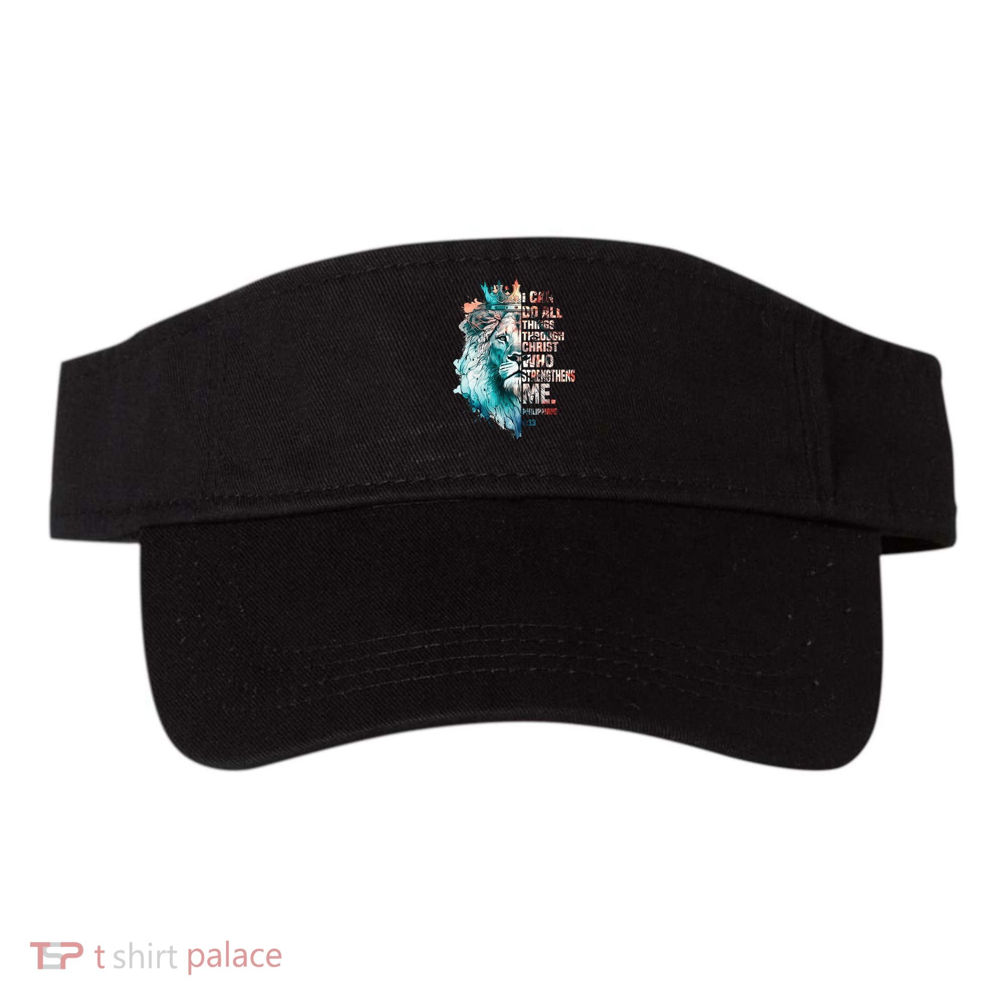 I Can Do All Things Through Christ Lion Faith Christian Visor