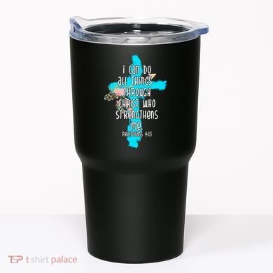 I Can Do All Things Through Christ Philippians 4:13 Bible Verse Tumbler