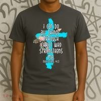 I Can Do All Things Through Christ Philippians 4:13 Bible Verse T-Shirt thumb 3