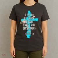 I Can Do All Things Through Christ Philippians 4:13 Bible Verse T-Shirt thumb 4