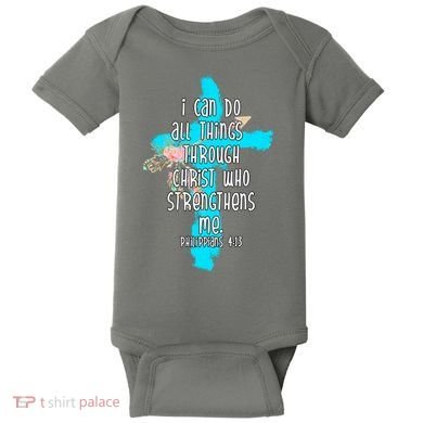 I Can Do All Things Through Christ Philippians 4:13 Bible Verse Baby Bodysuit