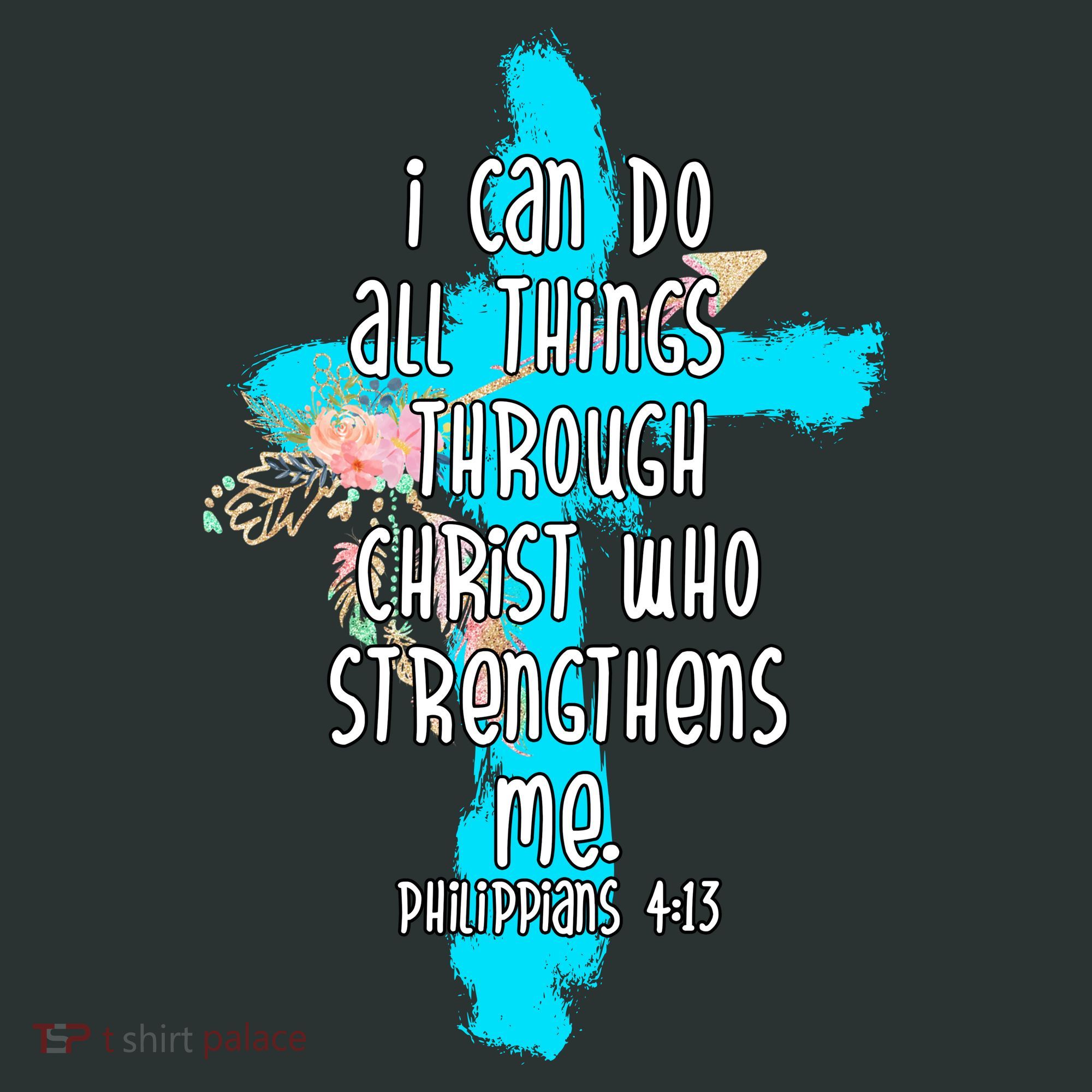 I Can Do All Things Through Christ Philippians 4:13 Bible Verse Baby Bodysuit