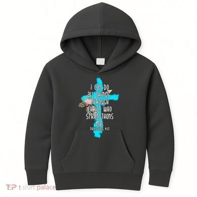 I Can Do All Things Through Christ Philippians 4:13 Bible Verse Kids Hoodie