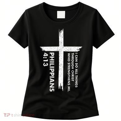 I Can Do All Things Through Christ Front & Back Cross Women's T-Shirt