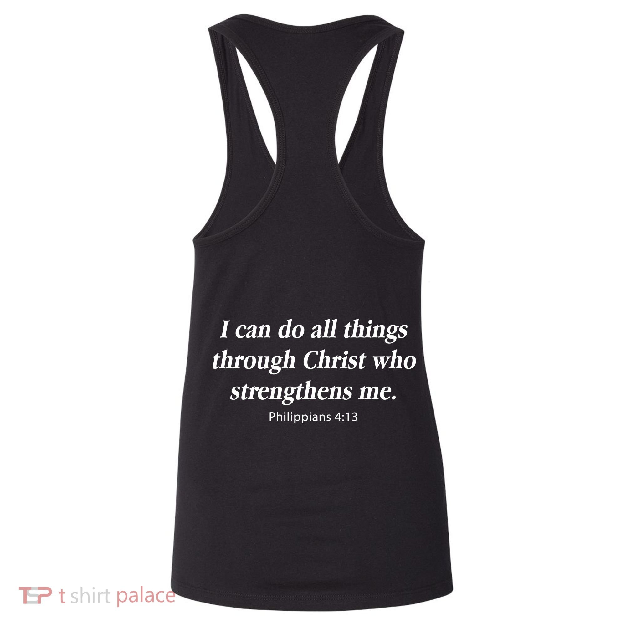 I Can Do All Things Through Christ Who Strengths Me Philippian 4:13 Women's Tank Top
