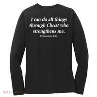 I Can Do All Things Through Christ Who Strengths Me Philippian 4:13 Women's Long Sleeve Shirt thumb 1