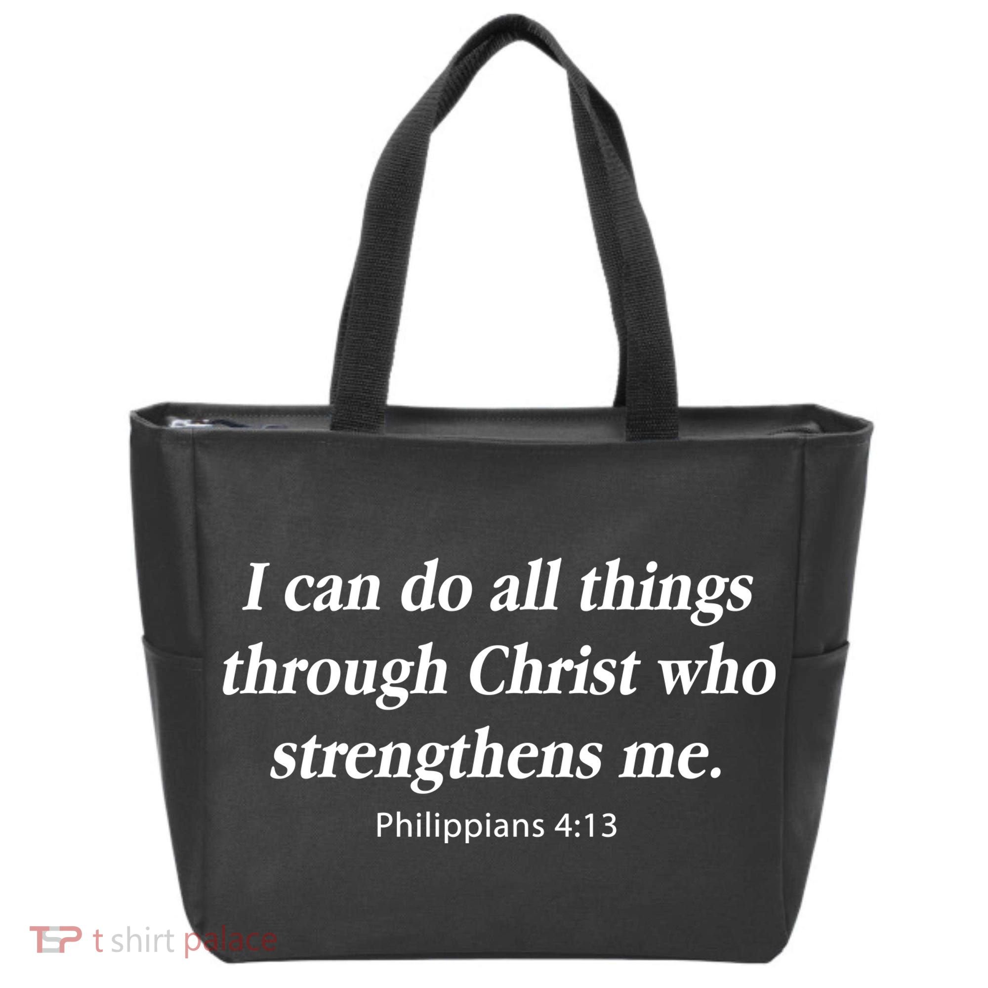 I Can Do All Things Through Christ Who Strengths Me Philippian 4:13 Tote Bag