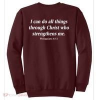 I Can Do All Things Through Christ Who Strengths Me Philippian 4:13 Sweatshirt thumb 1