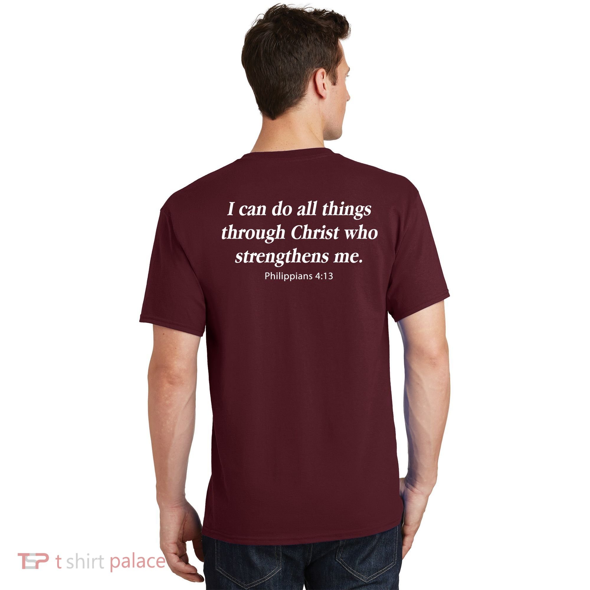 I Can Do All Things Through Christ Who Strengths Me Philippian 4:13 T-Shirt