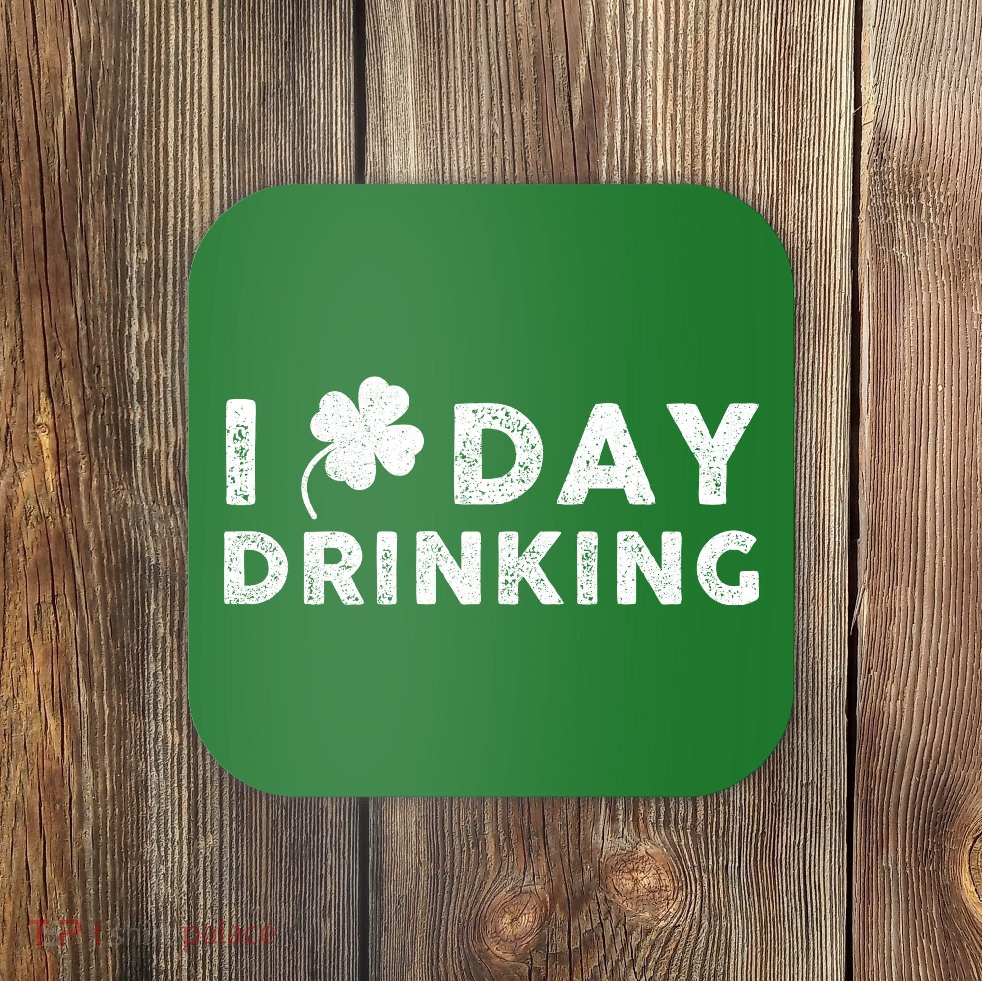 I Clover Day Drinking St Patrick Day Funny Coaster