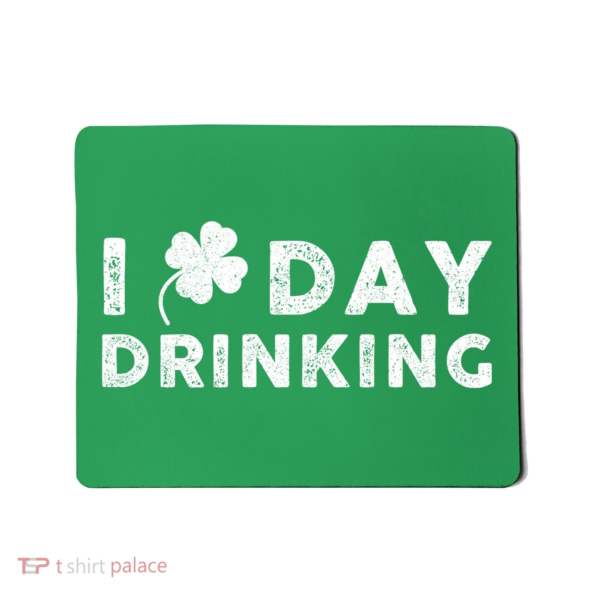 I Clover Day Drinking St Patrick Day Funny Mousepad