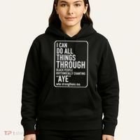I Can Do All Things Through Black People Chanting Aye Ayemen Hoodie thumb 5