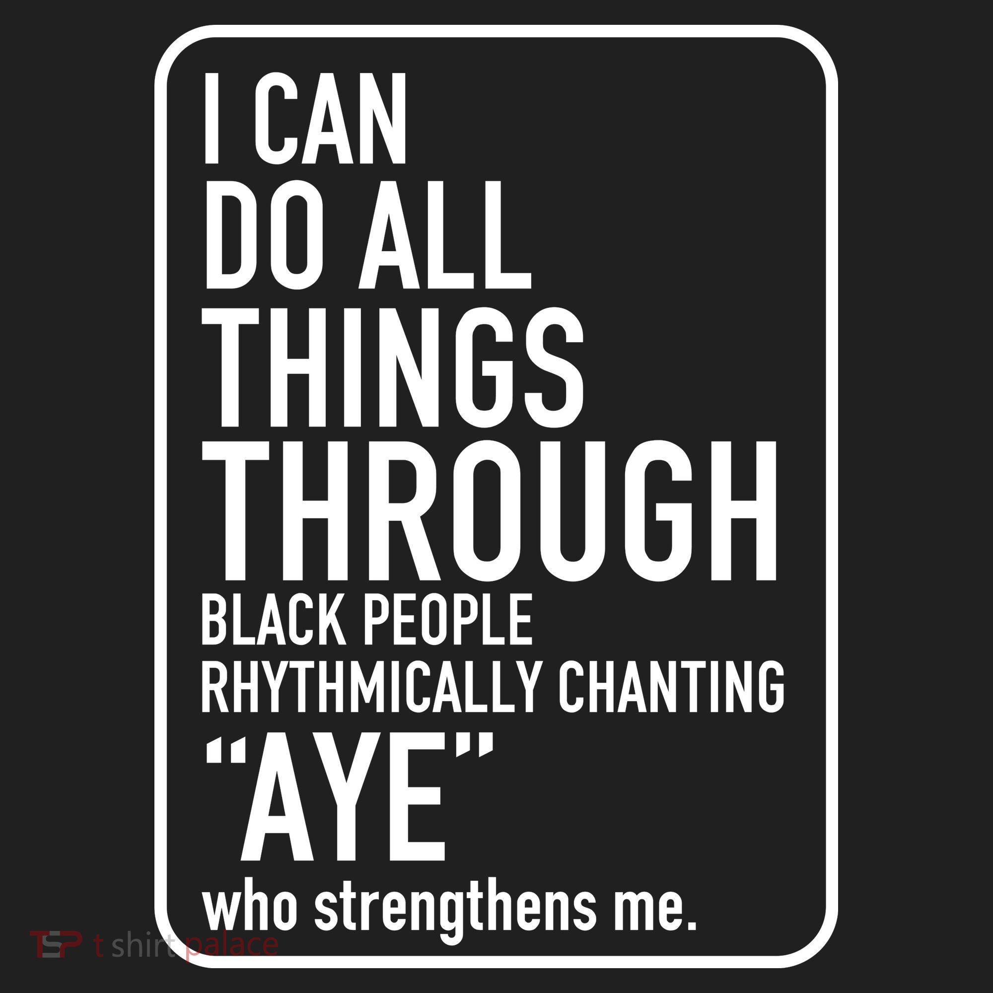 I Can Do All Things Through Black People Chanting Aye Ayemen Hat