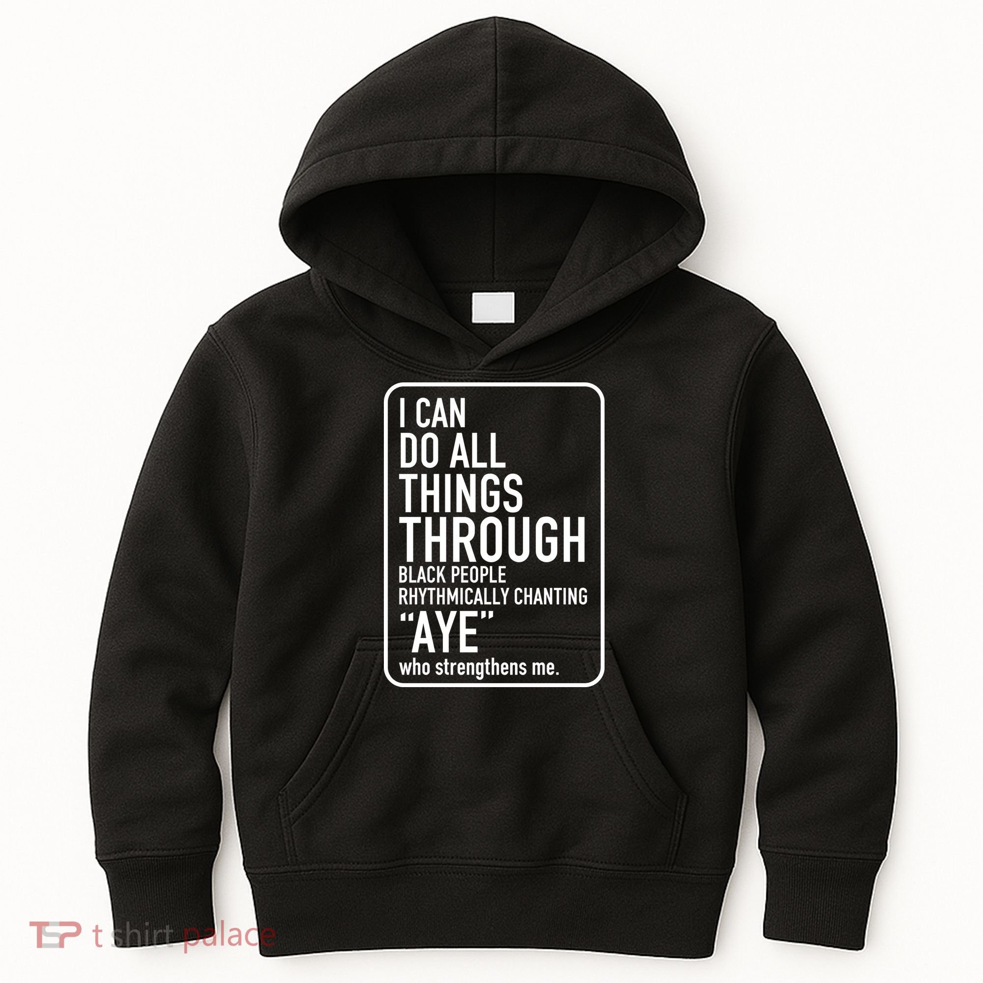 I Can Do All Things Through Black People Chanting Aye Ayemen Kids Hoodie