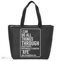 I Can Do All Things Through Black People Chanting Aye Ayemen Tote Bag thumb 0