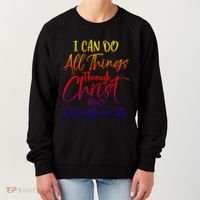I Can Do All Things Through Christ Who Strengthens Me Gift Women's Sweatshirt thumb 0