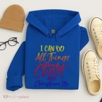 I Can Do All Things Through Christ Who Strengthens Me Gift Hoodie thumb 4