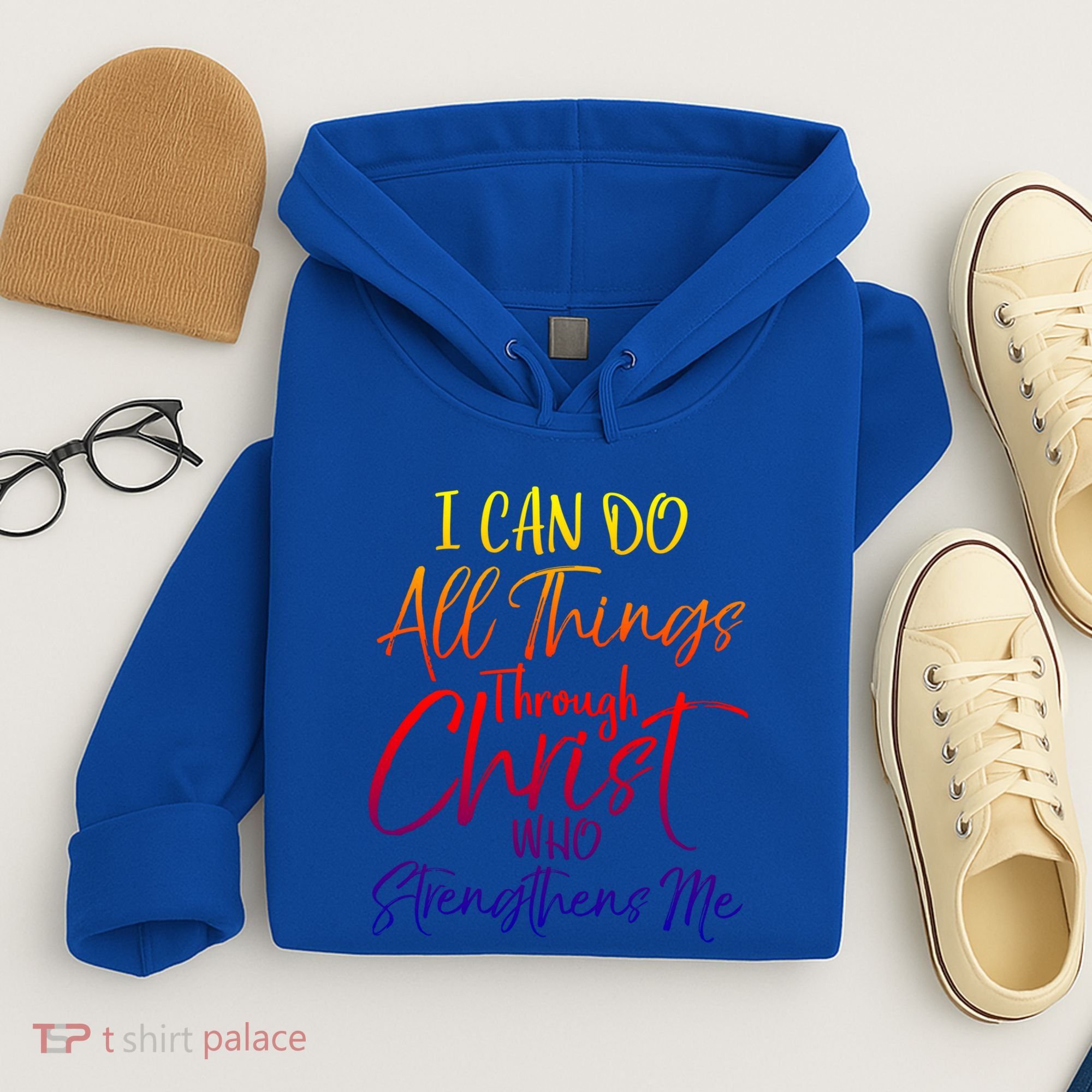I Can Do All Things Through Christ Who Strengthens Me Gift Hoodie