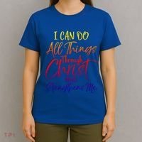 I Can Do All Things Through Christ Who Strengthens Me Gift T-Shirt thumb 4