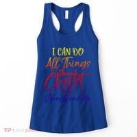 I Can Do All Things Through Christ Who Strengthens Me Gift Women's Tank Top thumb 0