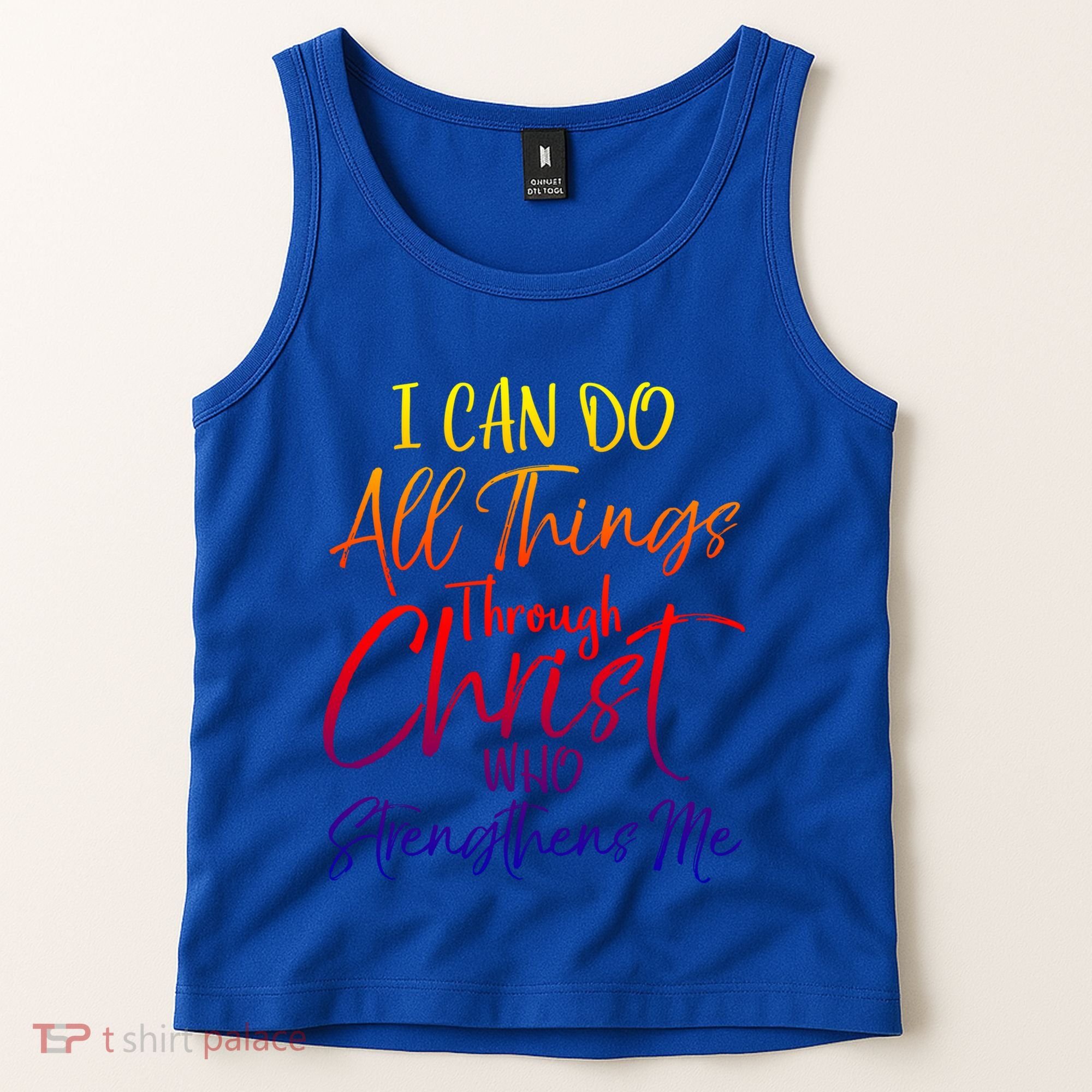 I Can Do All Things Through Christ Who Strengthens Me Gift Tank Top