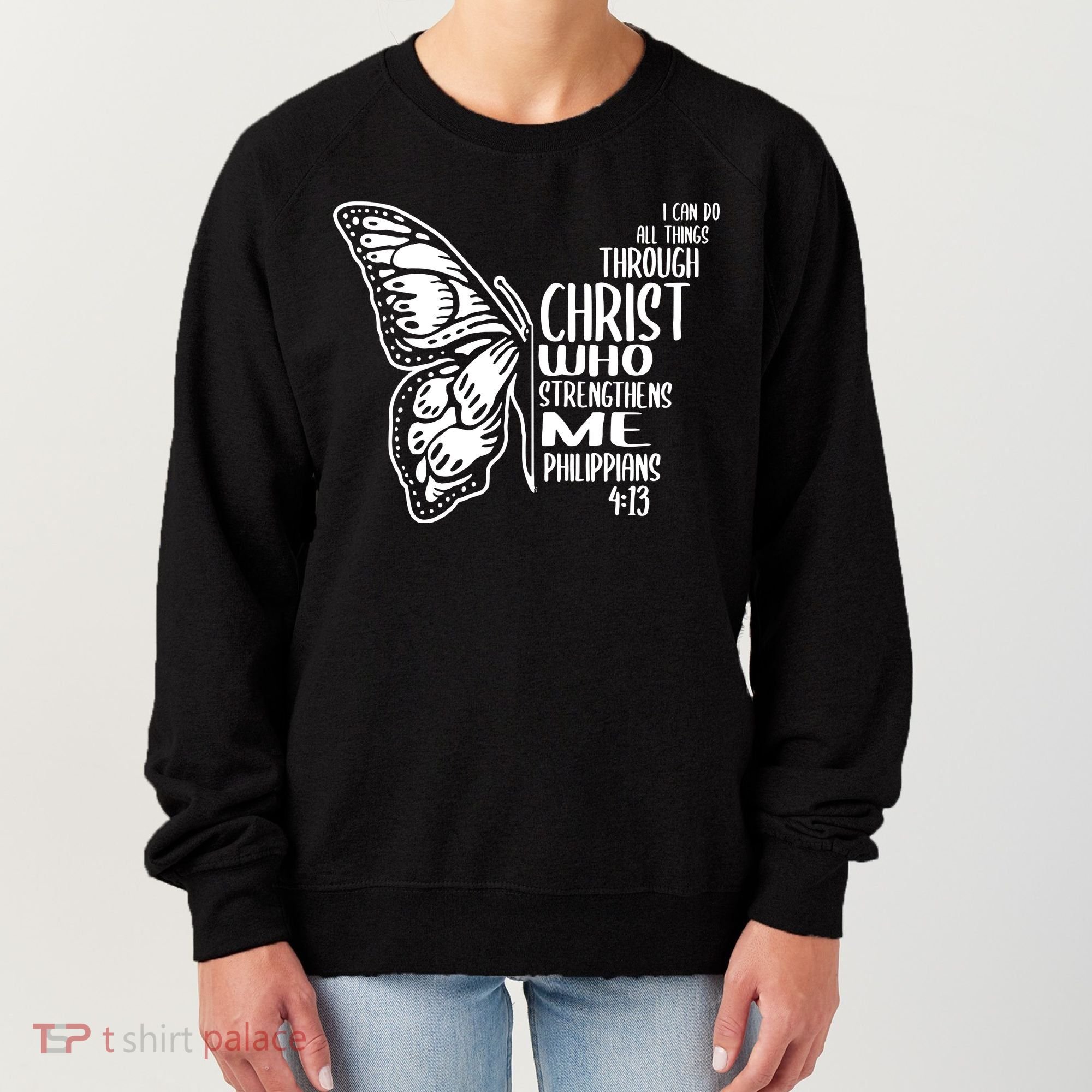 I Can Do All Things Through Christ Butterfly Women's Sweatshirt