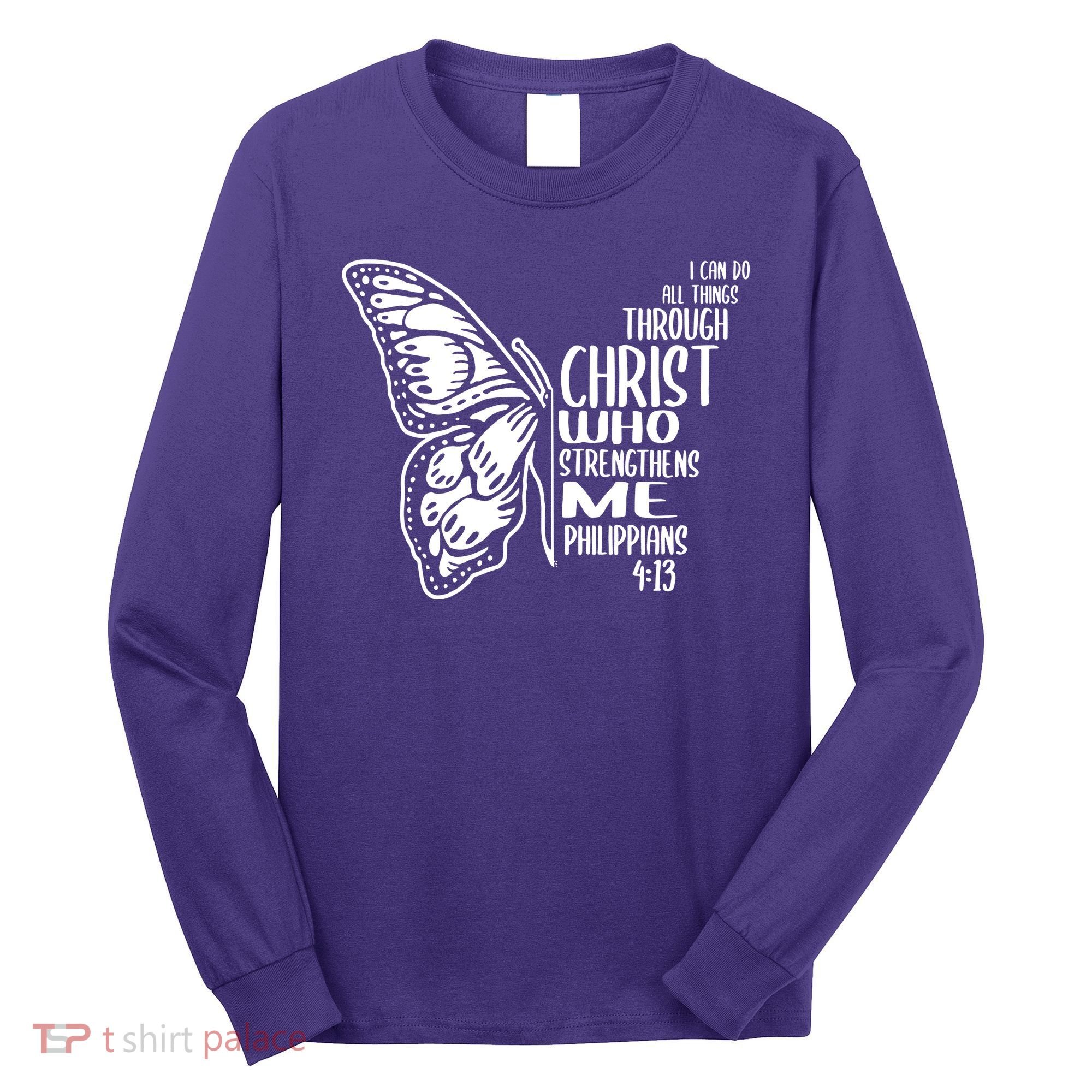 I Can Do All Things Through Christ Butterfly Long Sleeve Shirt
