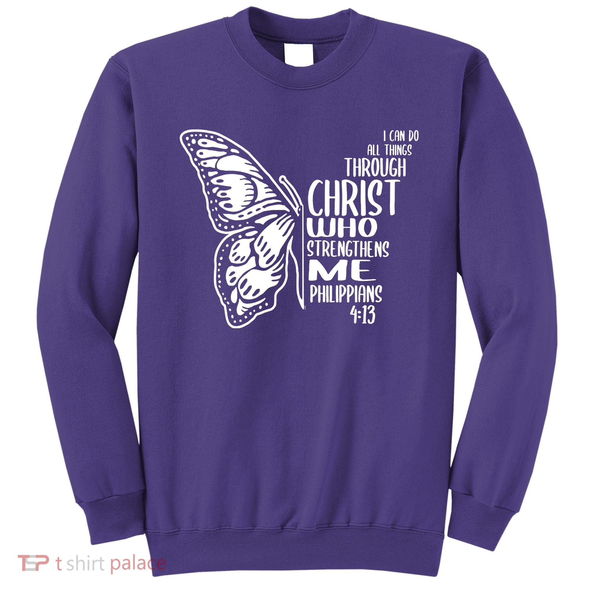 I Can Do All Things Through Christ Butterfly Sweatshirt