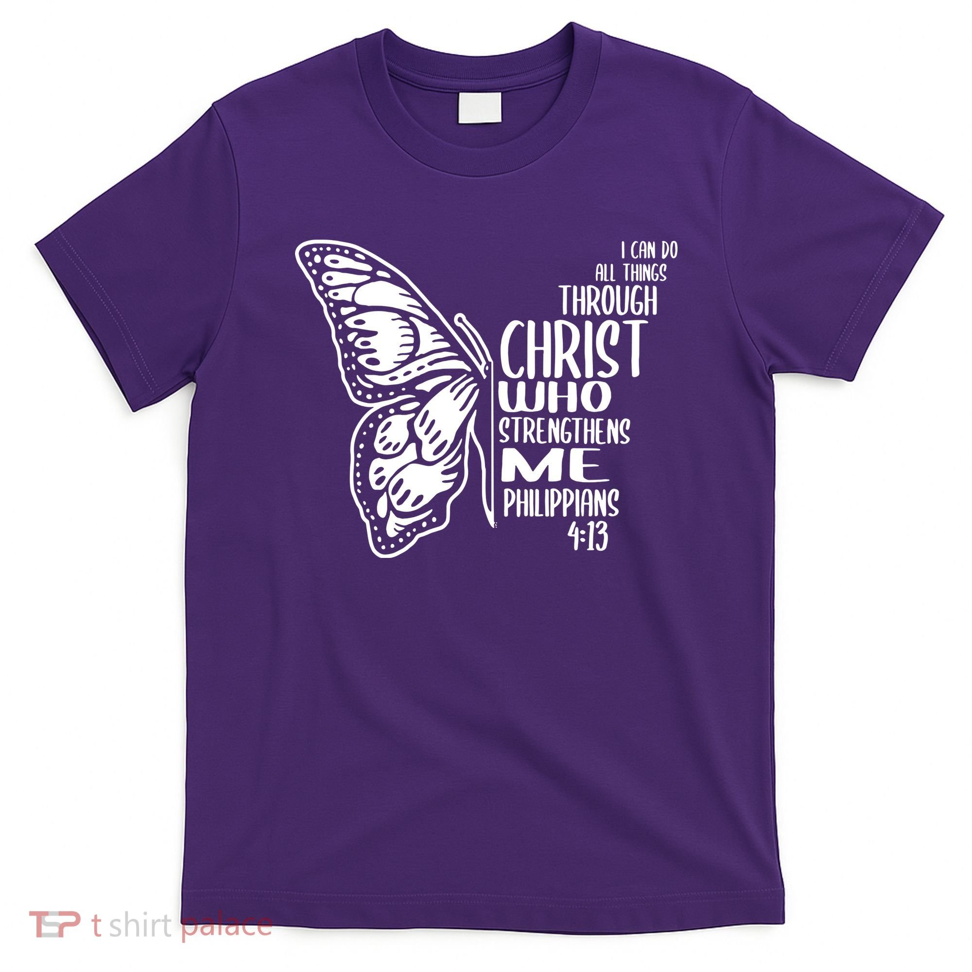 I Can Do All Things Through Christ Butterfly T-Shirt