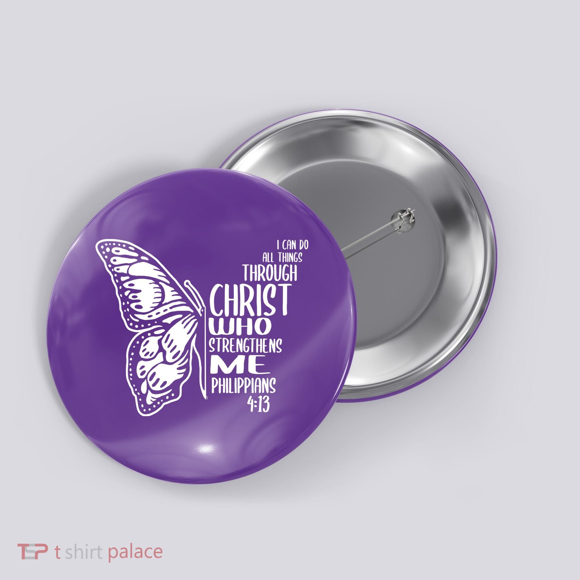 I Can Do All Things Through Christ Butterfly Button