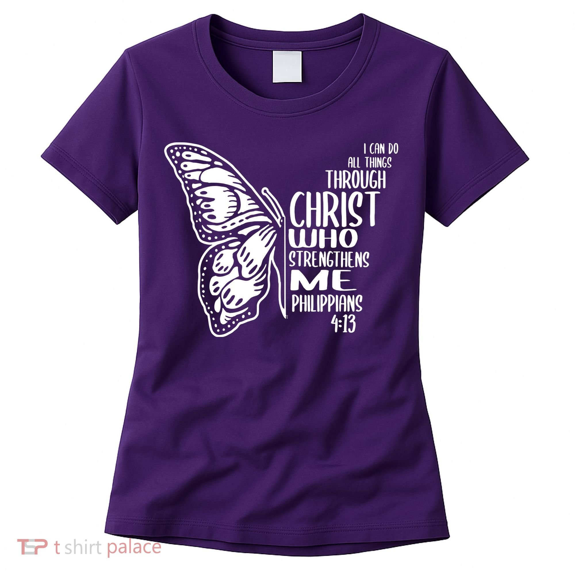 I Can Do All Things Through Christ Butterfly Women's T-Shirt