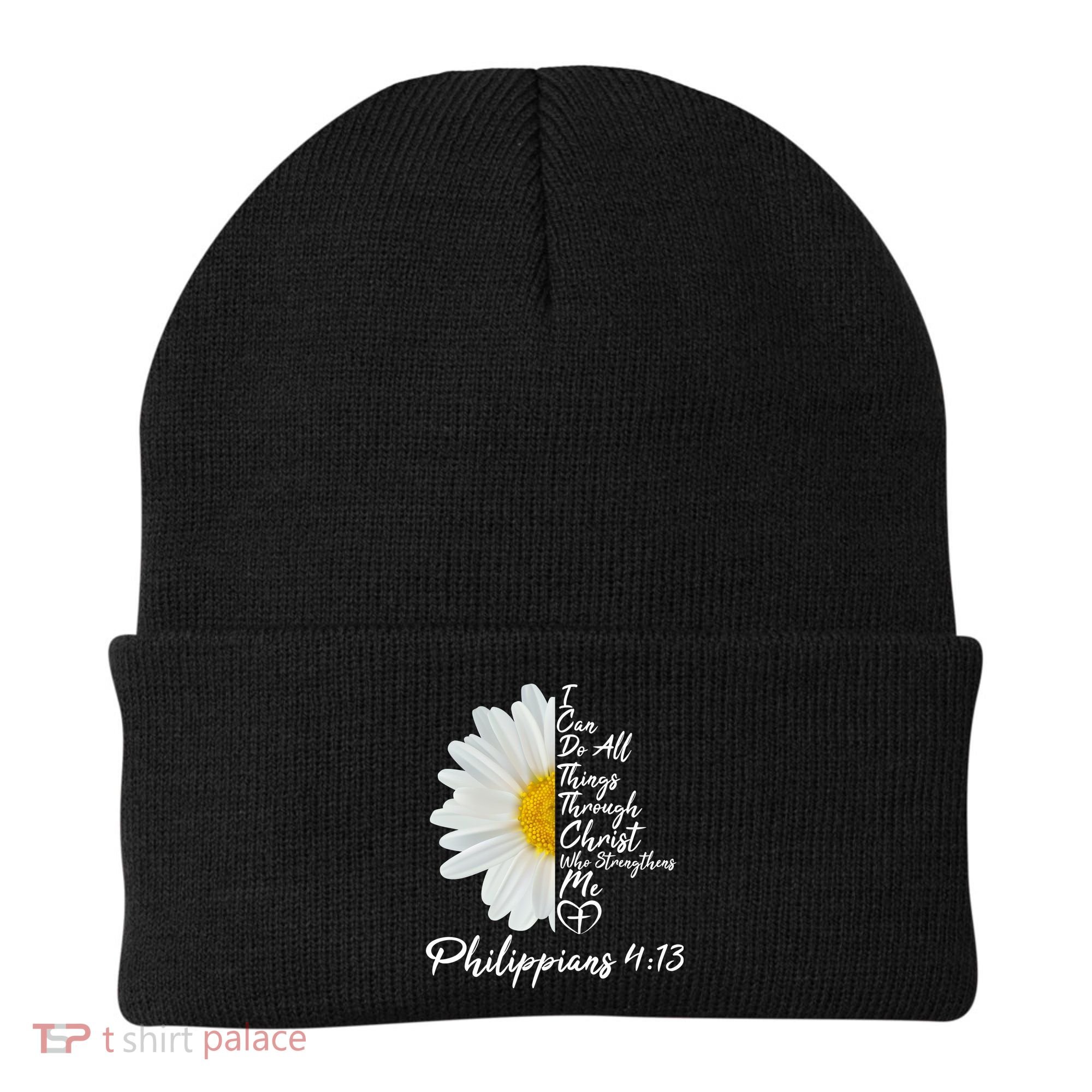 I Can Do All Things Through Christ Who Strengthens Me Philippian 4 13 Flower Beanie
