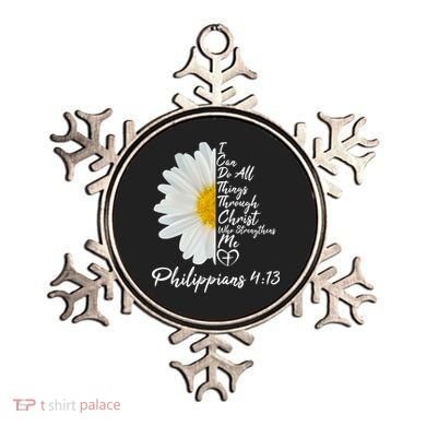 I Can Do All Things Through Christ Who Strengthens Me Philippian 4 13 Flower Ornament