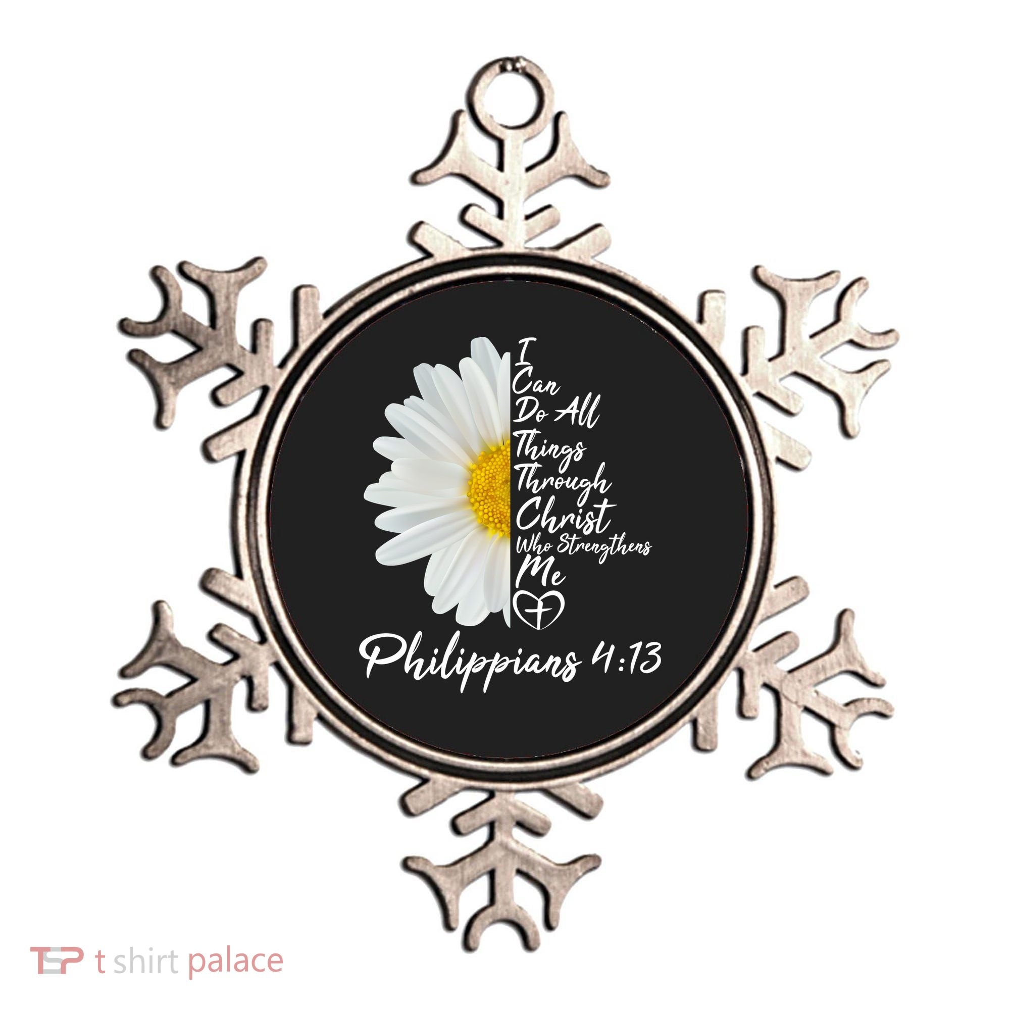 I Can Do All Things Through Christ Who Strengthens Me Philippian 4 13 Flower Ornament