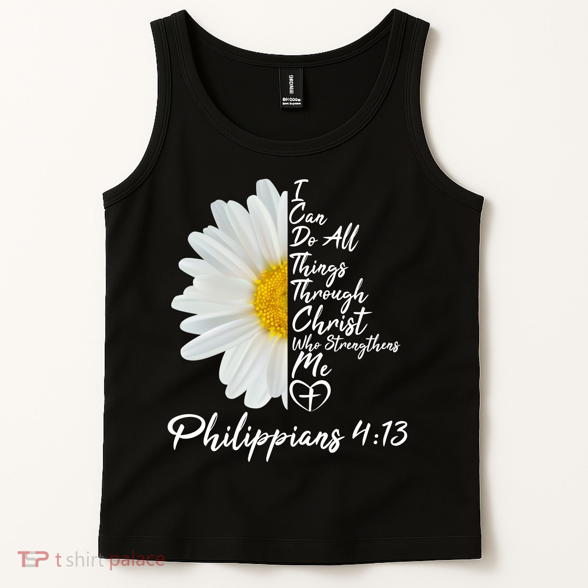I Can Do All Things Through Christ Who Strengthens Me Philippian 4 13 Flower Tank Top