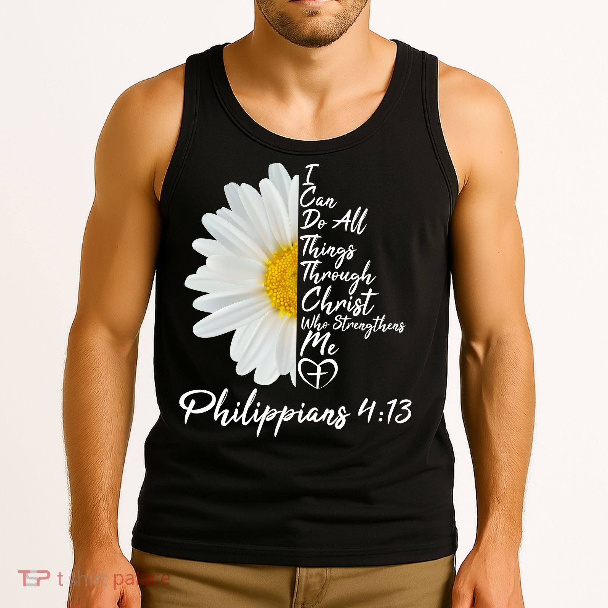 I Can Do All Things Through Christ Who Strengthens Me Philippian 4 13 Flower Tank Top