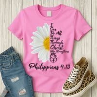 I Can Do All Things Through Christ Who Strengthens Me Philippian 4 13 Flower Women's T-Shirt thumb 3