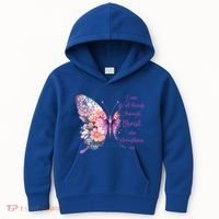 I Can Do All Things Through Christ Pretty Butterfly Great Gift Kids Hoodie thumb 0