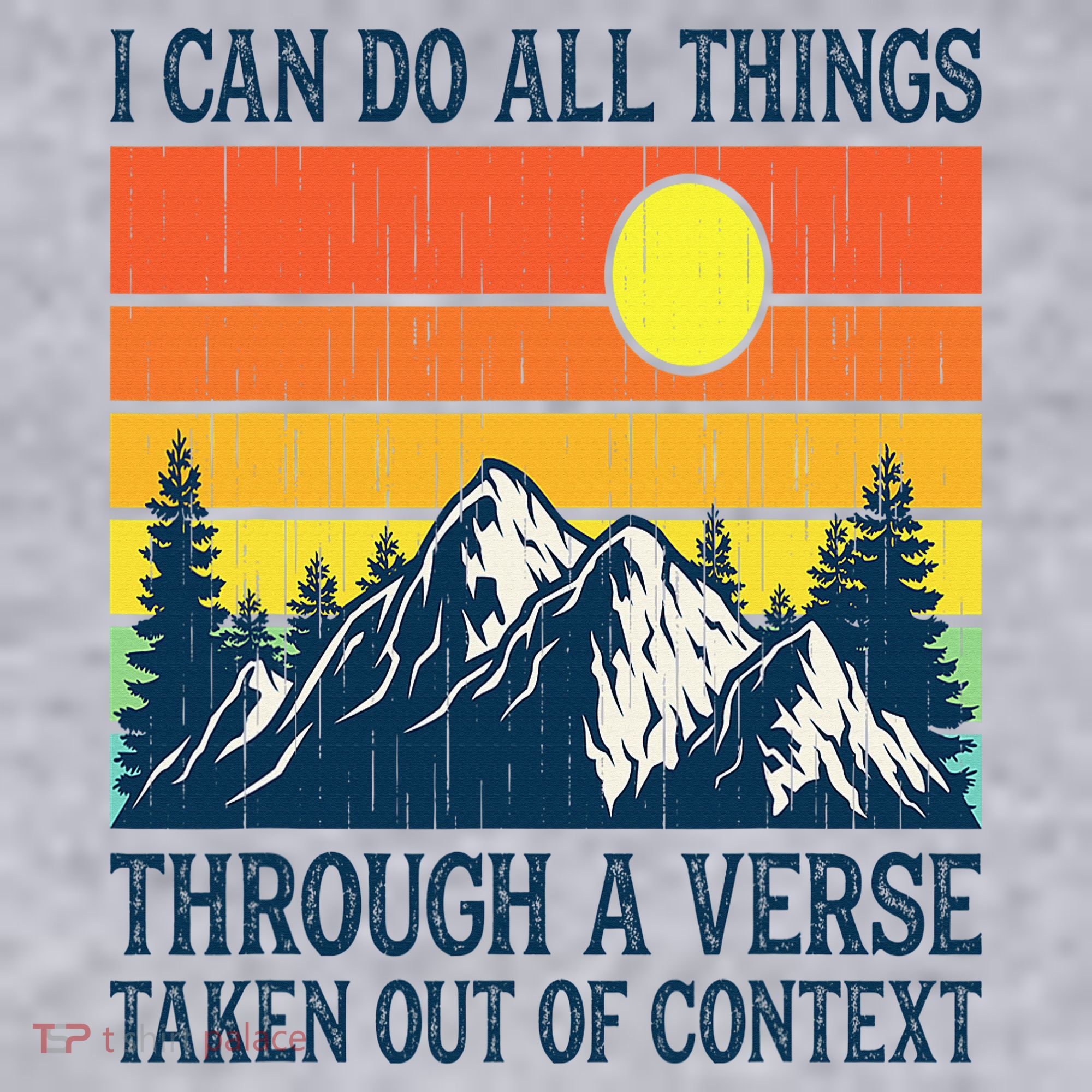 I can do all things through a verse taken out of context Women's Sweatshirt