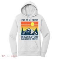 I can do all things through a verse taken out of context Women's Hoodie thumb 0