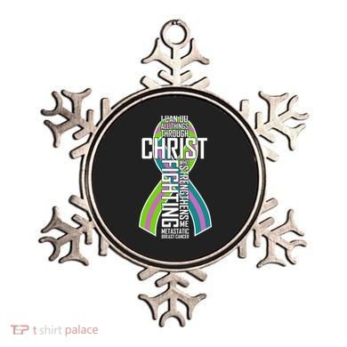 I Can Do All Things Through Christ Metastatic Breast Cancer Ornament