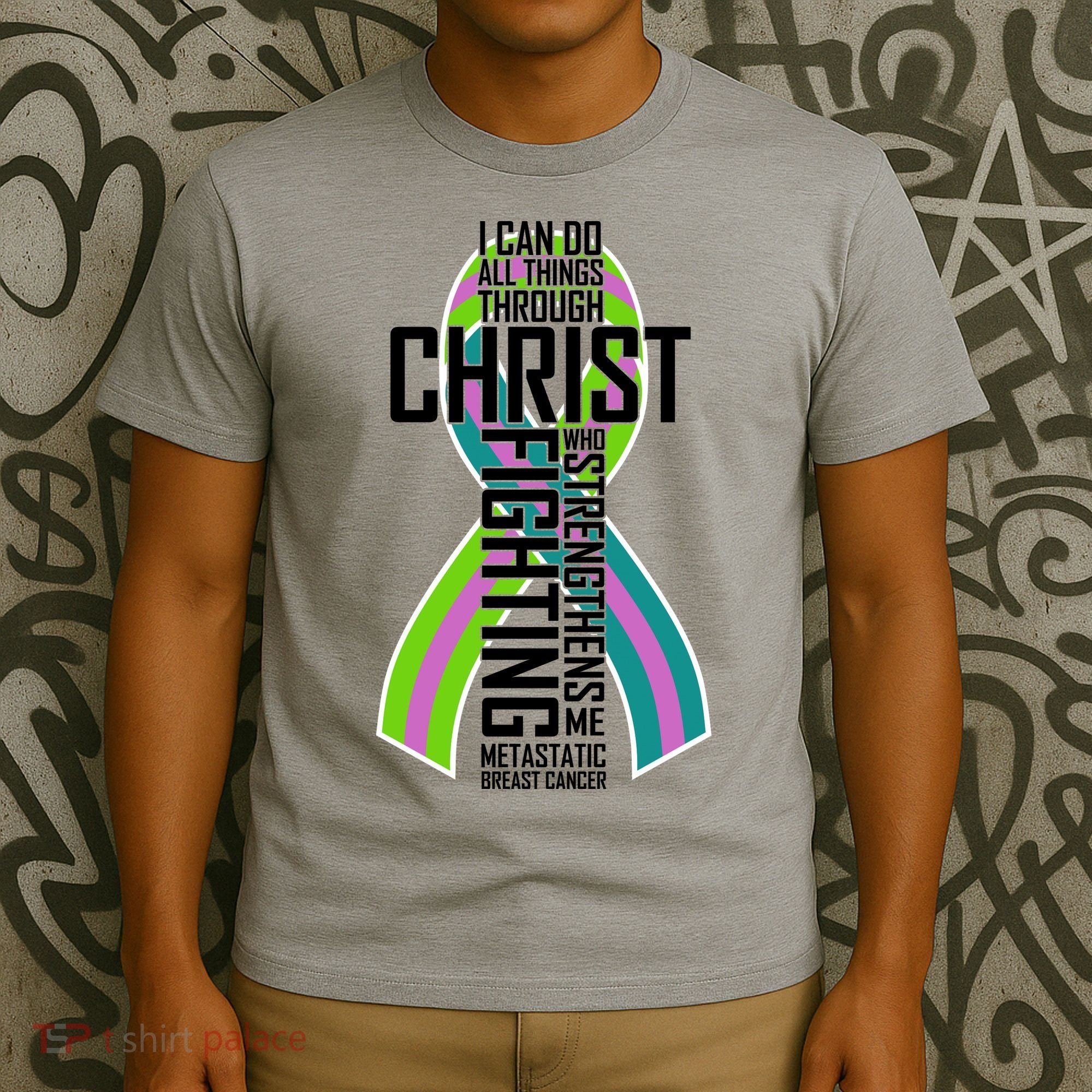 I Can Do All Things Through Christ Metastatic Breast Cancer T-Shirt