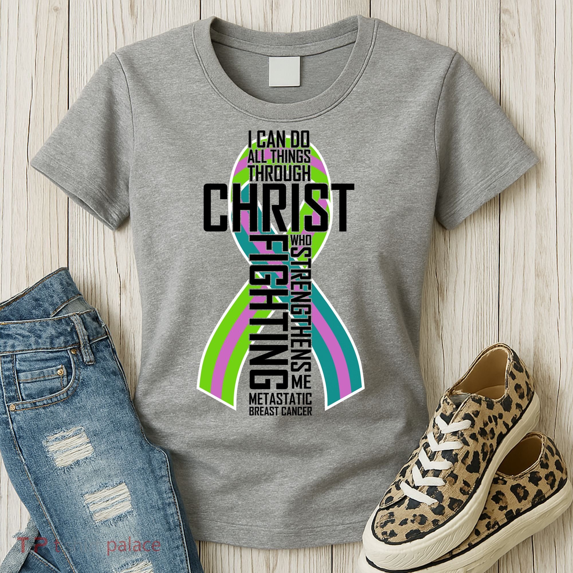I Can Do All Things Through Christ Metastatic Breast Cancer Women's T-Shirt