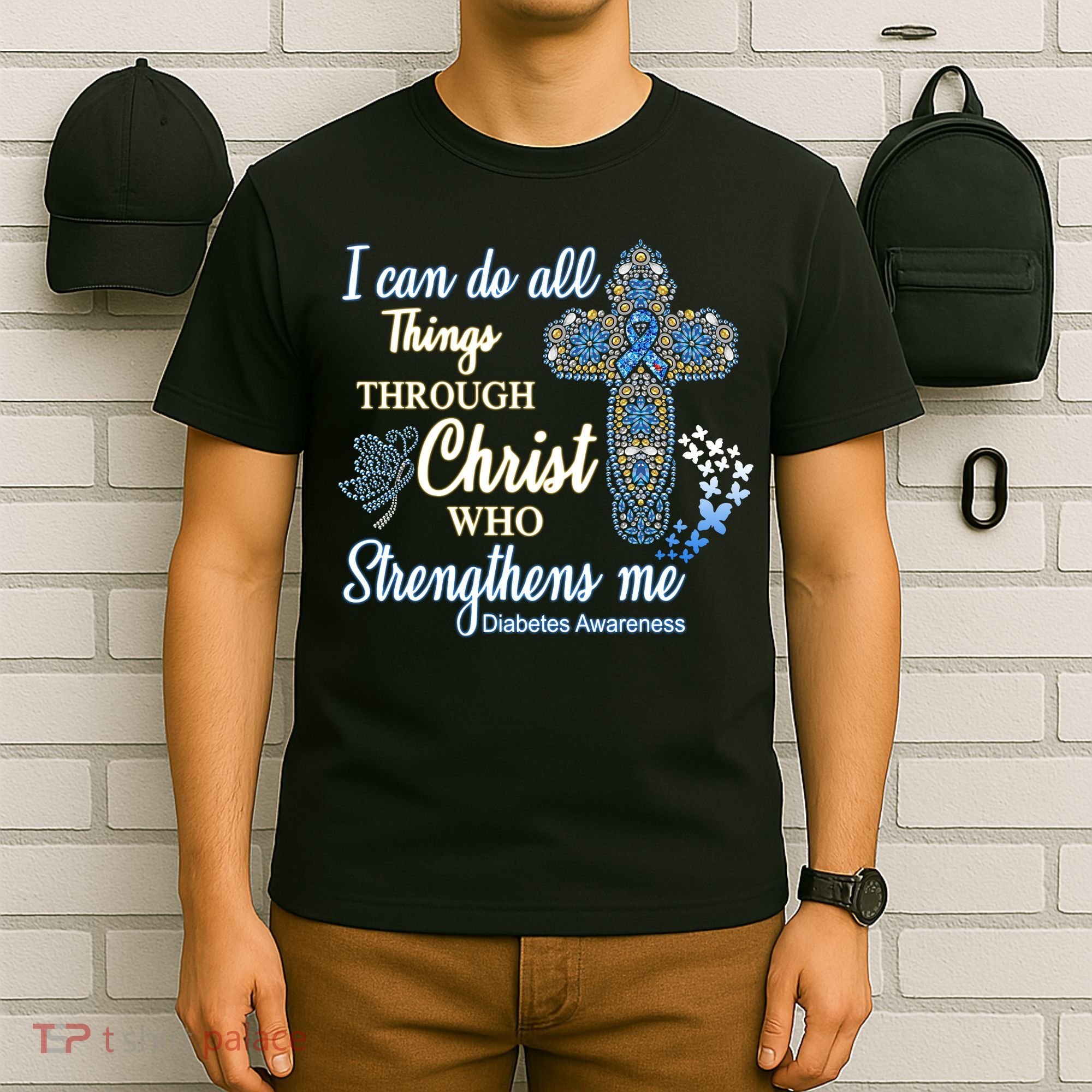I Can Do All Things Through Christ Who Strengthens Me Diabetes Awareness T-Shirt
