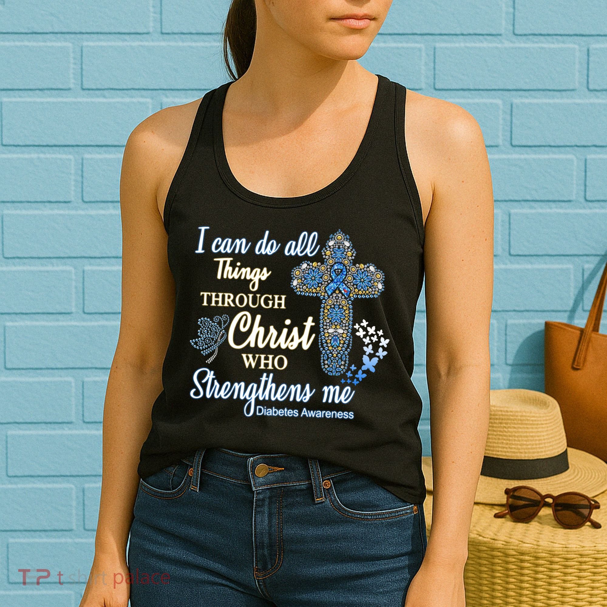 I Can Do All Things Through Christ Who Strengthens Me Diabetes Awareness Women's Tank Top